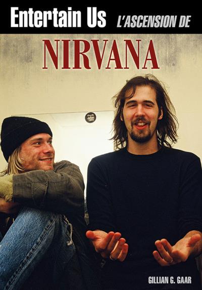 Entertain us, l'ascension de Nirvana