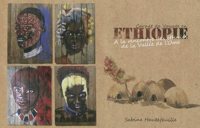 Carnet de voyage en Ethiopie : à la rencontre des ethnies de la vallée de l'Omo
