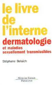 Le Livre de l'interne en dermatologie et maladies sexuellement transmissibles