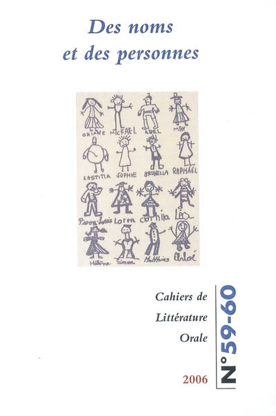 Cahiers de littérature orale, n° 59-60. Des noms et des personnes