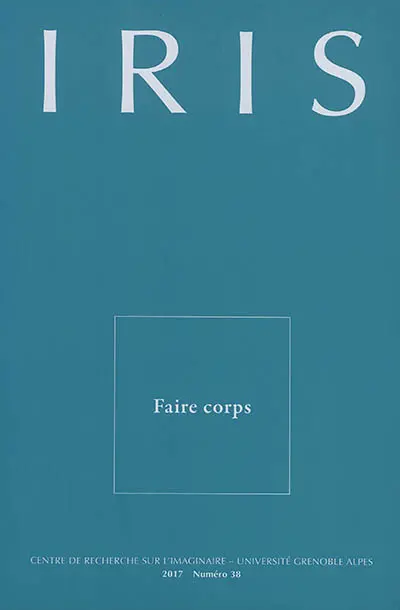 Iris, n° 38. Faire corps