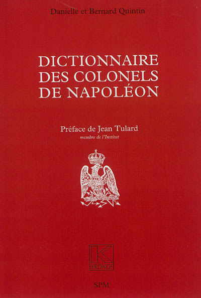 Dictionnaire des colonels de Napoléon : 2013