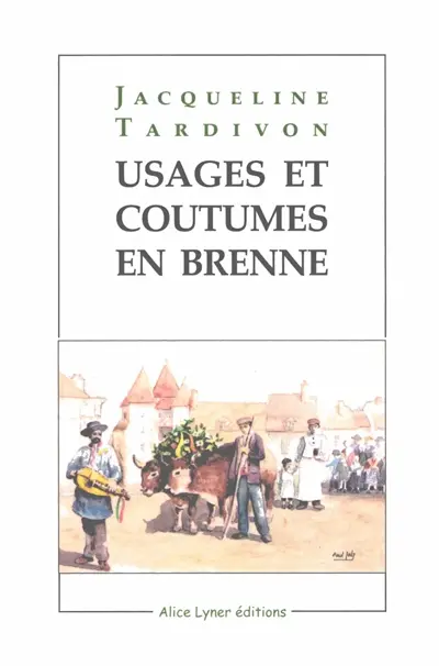 Usages et coutumes en Brenne