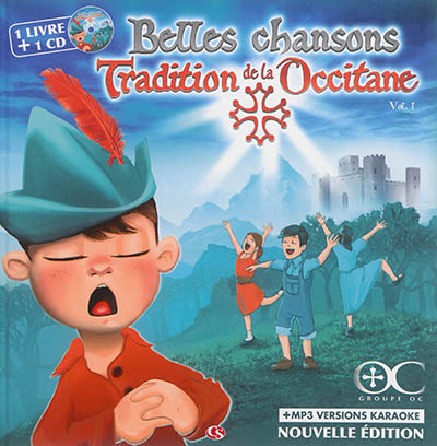 Belles chansons de la tradition occitane. Vol. 1
