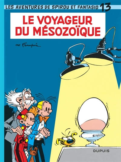 Spirou et Fantasio. Vol. 13. Le voyageur du Mésozoïque