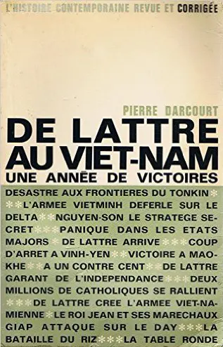 De Lattre au Vietnam : une année de victoires