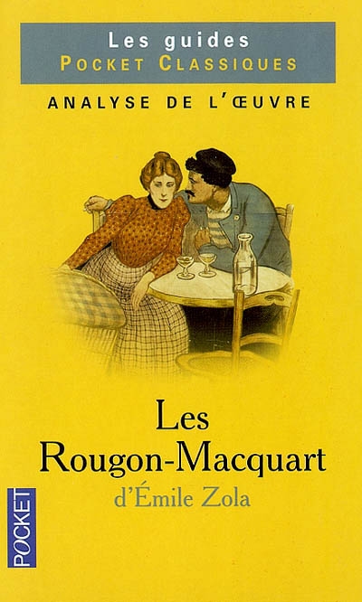 Les Rougon-Macquart d'Emile Zola : analyse de l'oeuvre