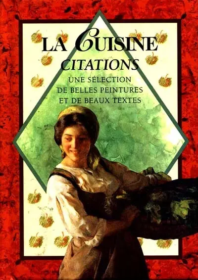 La cuisine, citations : une sélection de belles peintures et de beaux textes