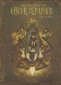 Coeur de papier. Vol. 1. Le salon