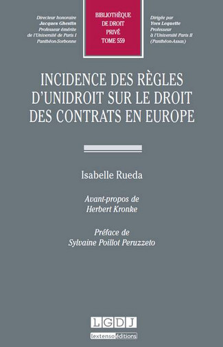 Incidences des règles d'UNIDROIT sur le droit des contrats en Europe
