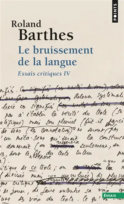 Essais critiques. Vol. 4. Le bruissement de la langue