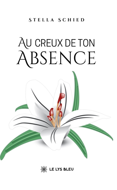Au creux de ton absence