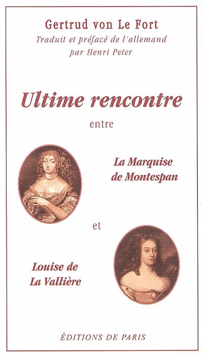 Ultime rencontre : entre la marquise de Montespan et Louise de La Vallière