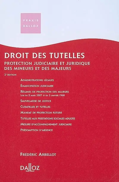 Droit des tutelles : protection judiciaire et juridique des mineurs et des majeurs
