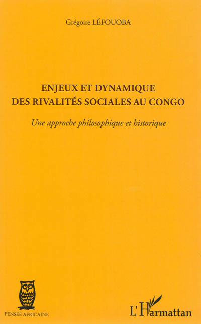 Enjeux et dynamique des rivalités sociales au Congo : une approche philosophique et historique