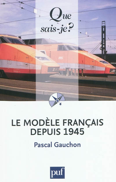 Le modèle français depuis 1945