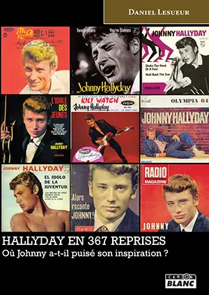 Hallyday en 367 reprises : où Johnny a-t-il puisé son inspiration ?
