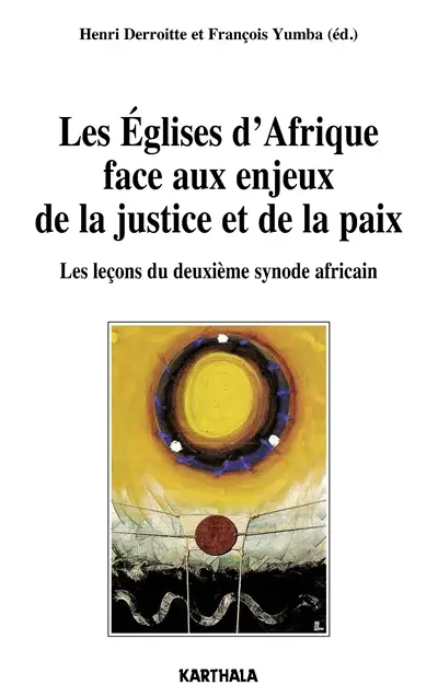 Les Eglises d'Afrique face aux enjeux de la justice et de la paix : les leçons du deuxième synode africain