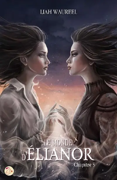 Le monde d'Elianor. Vol. 5