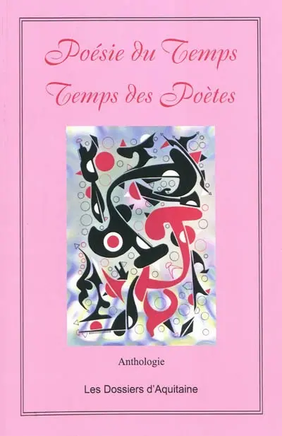 La poésie du temps, le temps des poètes