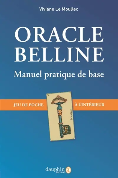 Oracle Belline : le manuel pratique de base : jeu de poche à l'intérieur