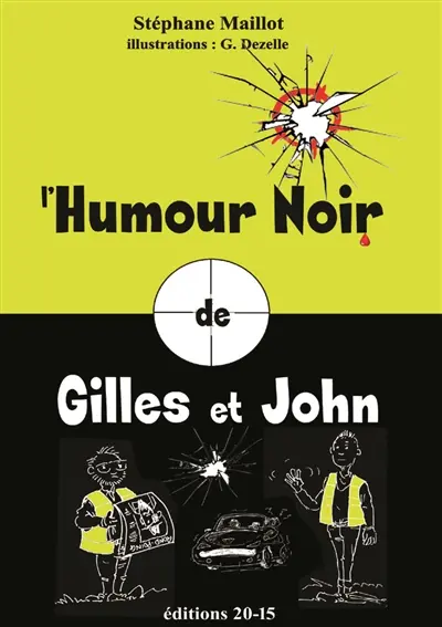 L'HUMOUR NOIR de Gilles et John