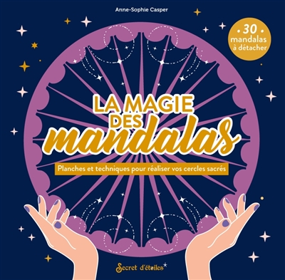 La magie des mandalas :...