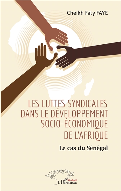 Les luttes syndicales dans le développement socio-économique de l'Afrique : le cas du Sénégal