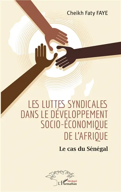 Les luttes syndicales dans le développement socio-économique de l'Afrique : le cas du Sénégal