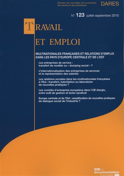 Travail et emploi, n° 123. Multinationales françaises et relations d'emploi dans les pays d'Europe centrale et de l'Est