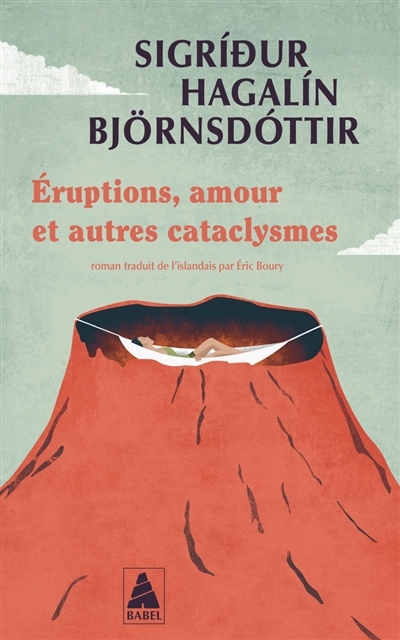 Eruptions, amour et autres cataclysmes