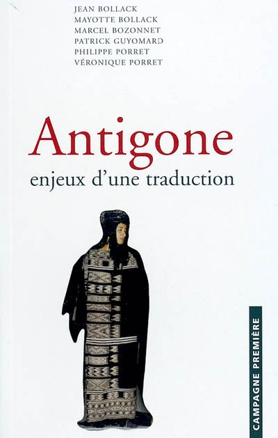 Antigone : enjeux d'une traduction