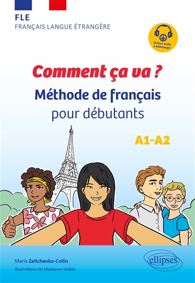 Comment ça va ? : méthode de français pour débutants, A1-A2