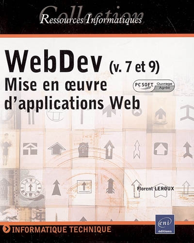 WebDev (v. 7 et 9) : mise en oeuvre d'applications Web