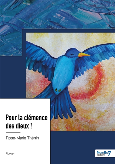 Pour la clémence des dieux !