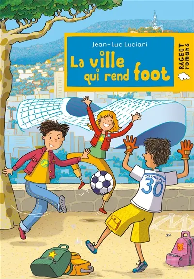 La ville qui rend foot