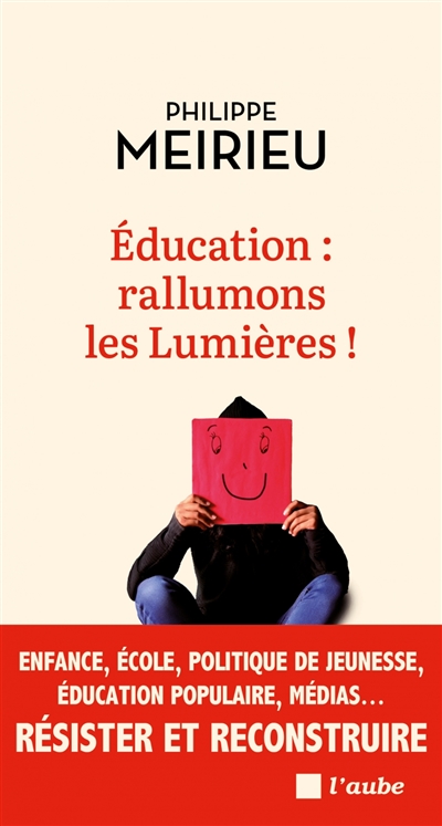 Education, rallumons les Lumières !