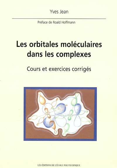 Les orbitales moléculaires dans les complexes : cours et exercices corrigés