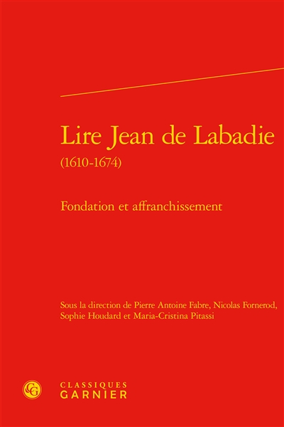 Lire Jean de Labadie (1610-1674) : fondation et affranchissement