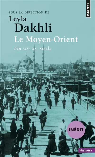 Le Moyen-Orient : fin XIXe-XXe siècle