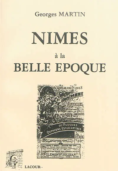 Nîmes à la Belle Epoque