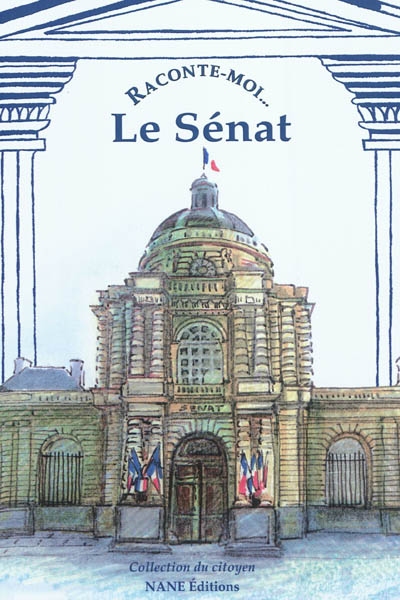 Raconte-moi....le sénat