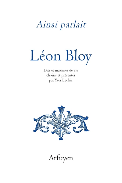 Ainsi parlait Léon Bloy