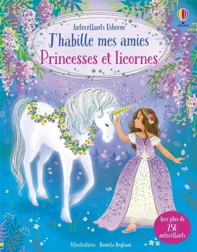 Princesses et licornes : J'habille mes amies : Dès 5 ans