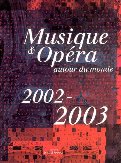 Musique et opéra autour du monde, 2002-2003