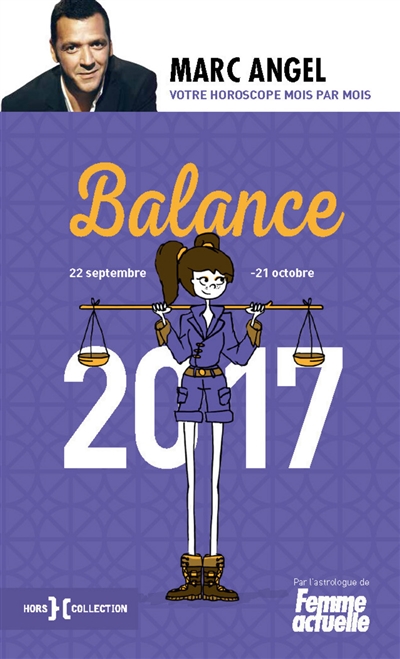 Balance 2017 : 23 septembre-23 octobre : votre horoscope mois par mois