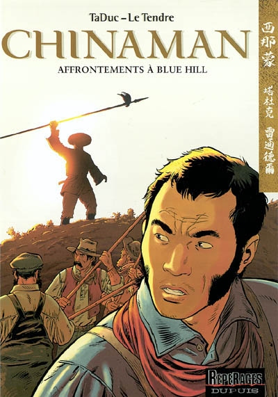 Chinaman. Vol. 7. Affrontements à Blue Hill