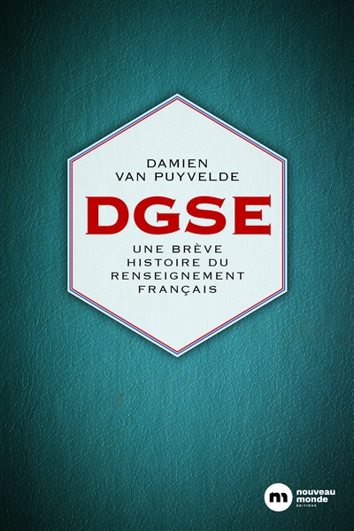DGSE : une brève histoire...