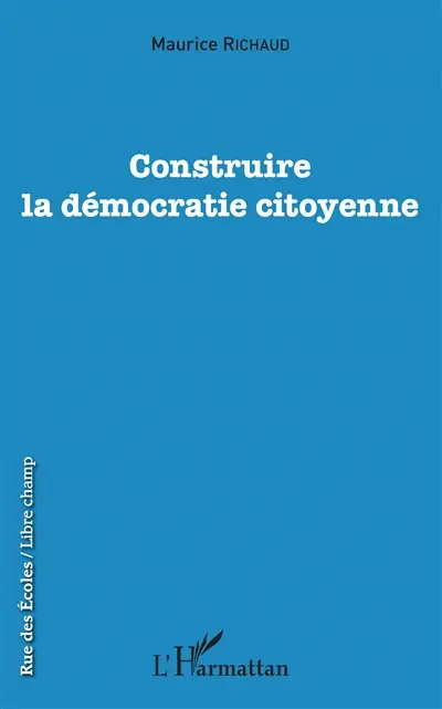 Construire la démocratie citoyenne