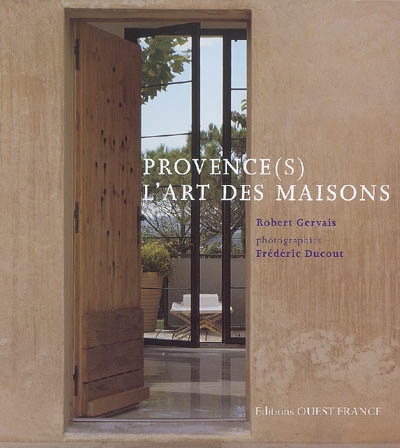 Provence(s), l'art des maisons